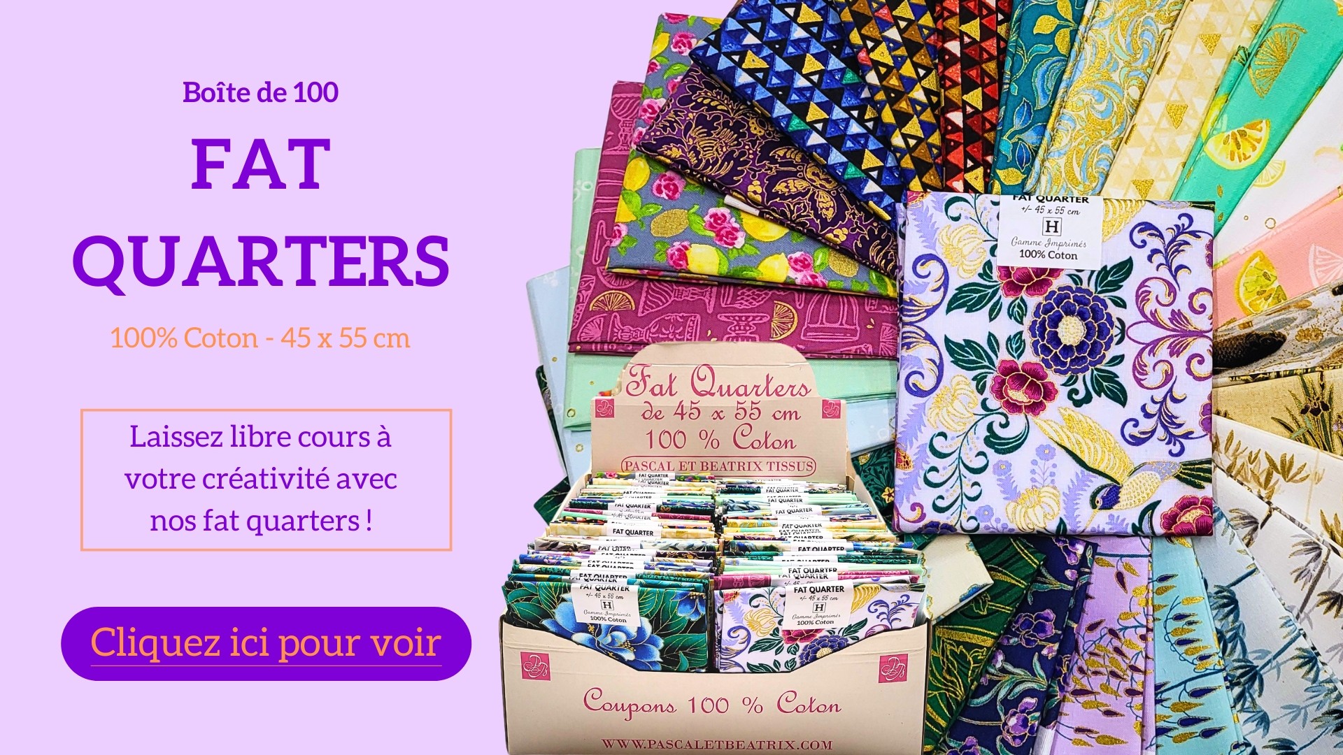 Pascal et Béatrix Tissus - Collection Tissus Patchwork : FAT QUARTERS